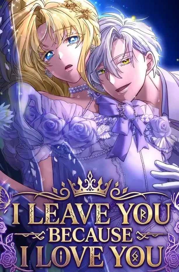 I Leave You Because I Love You