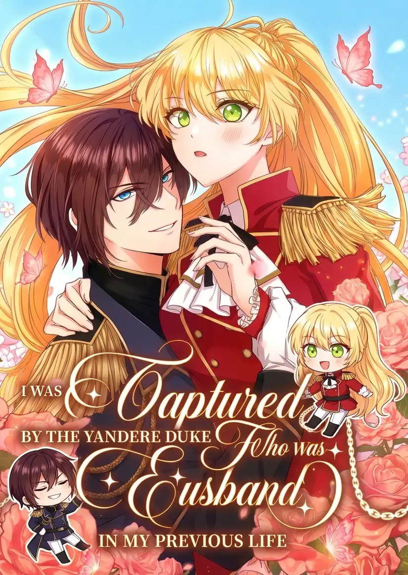 I Was Captured by the Yandere Duke Who Was My Husband in My Previous Life