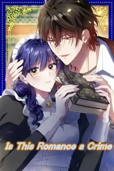 Is This Romance a Crime?!