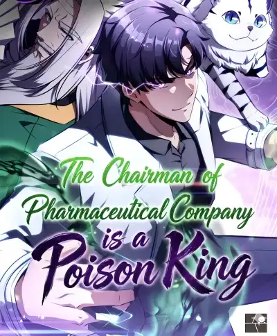 The Chairman of Pharmaceutical Company is a Poison King