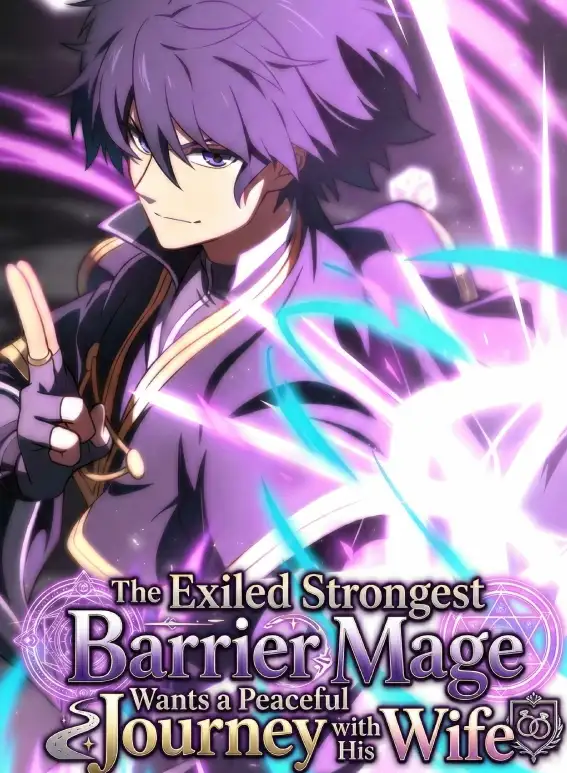The Exiled Strongest Barrier Mage Wants a Peaceful Journey with His Wife