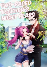Two-Faced Teacher’s Night Class