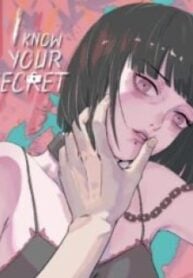 I Know Your Secret