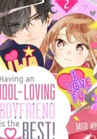 Having an Idol-Loving Boyfriend is the Best