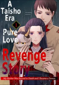 A Taisho Era Pure Love Revenge Story