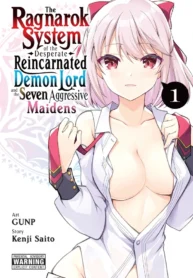 The Ragnarok System of the Desperate Reincarnated Demon Lord and the Seven Aggressive Maidens (Official)