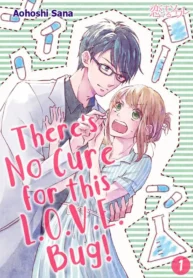 There's No Cure for the L.O.V.E. Bug!