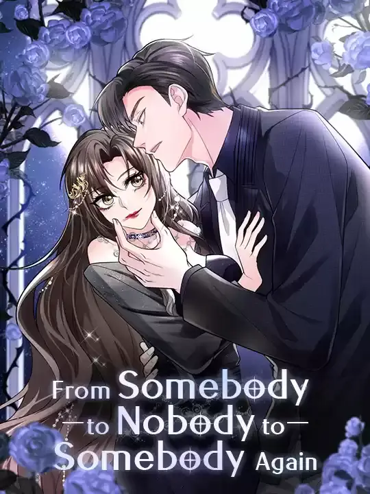From Somebody to Nobody to Somebody Again