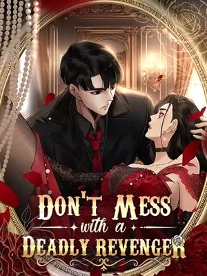 Don’t Mess with a Deadly Revenger [Official]