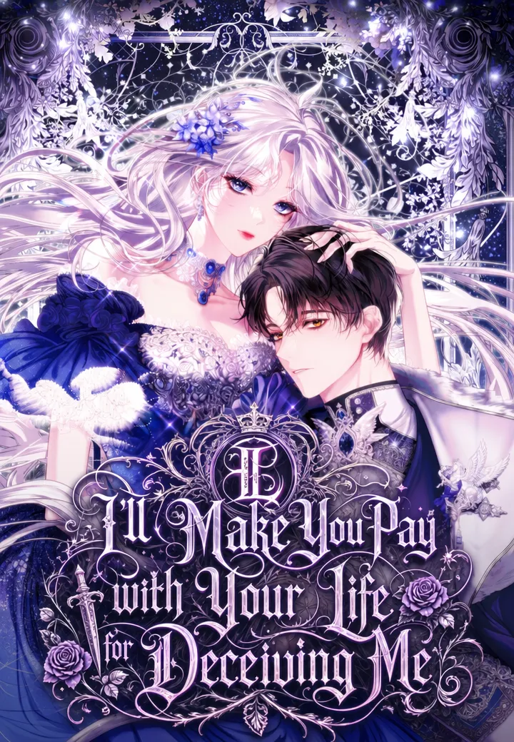 I’ll Make You Pay with Your Life for Deceiving Me