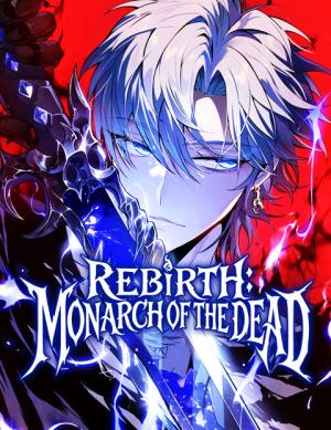 Rebirth: Monarch of the Dead