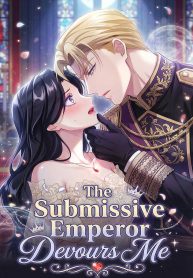 The Submissive Emperor Devours Me
