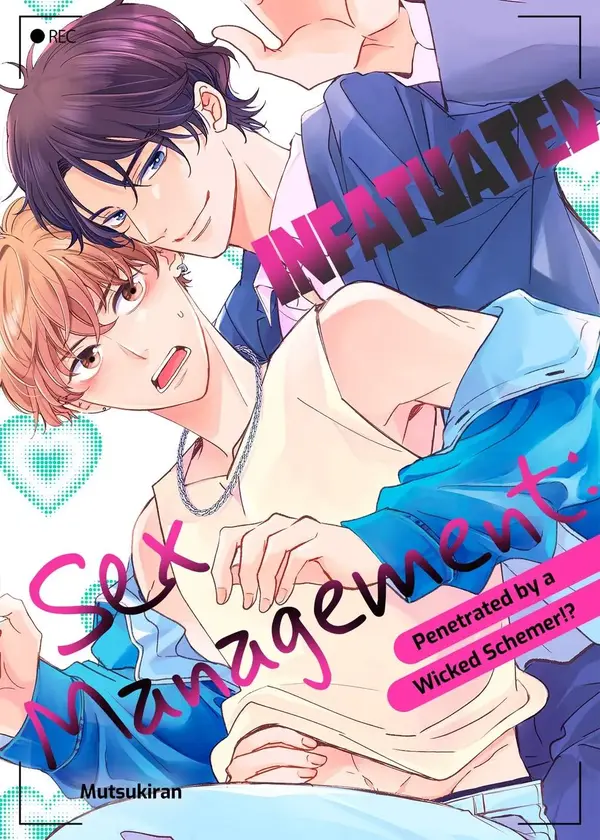 Infatuated Sex Management: Penetrated by a Wicked Schemer!?