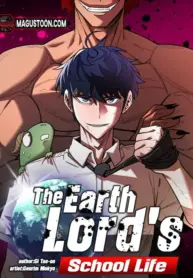 The Earth Lord's School Life