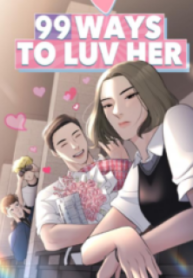 99 WAYS TO LUV HER